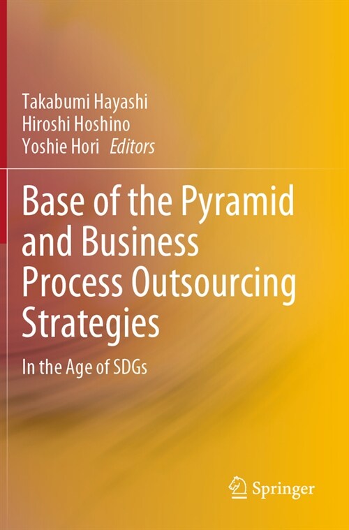 Base of the Pyramid and Business Process Outsourcing Strategies: In the Age of Sdgs (Paperback, 2023)