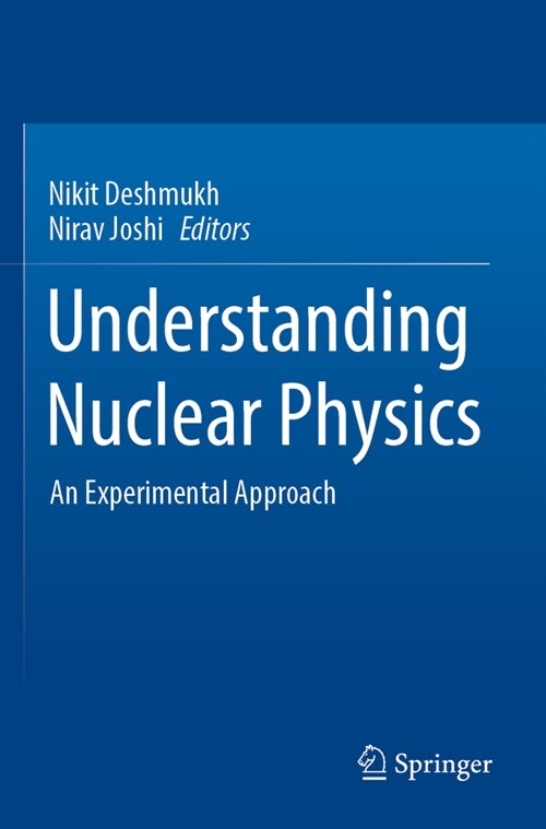 Understanding Nuclear Physics: An Experimental Approach (Paperback, 2023)