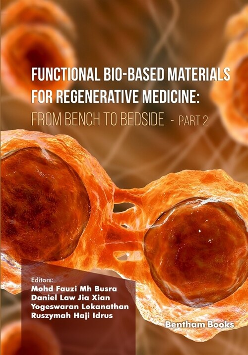 Functional Bio-based Materials for Regenerative Medicine: From Bench to Bedside (Part 2) (Paperback)