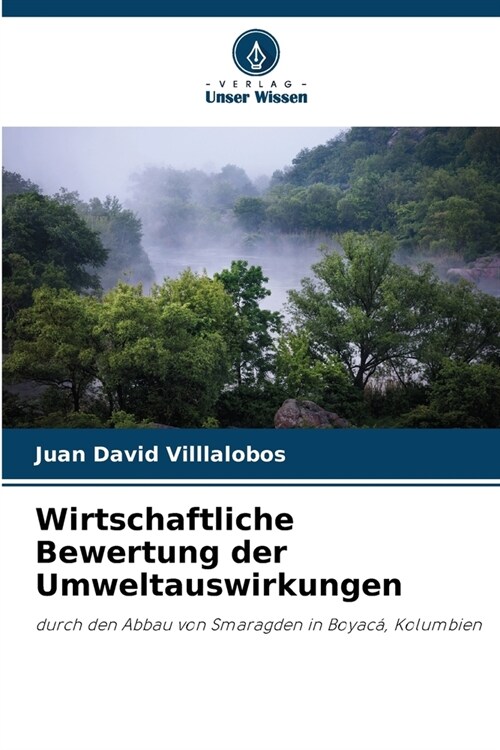 Wirtschaftliche Bewertung der Umweltauswirkungen (Paperback)