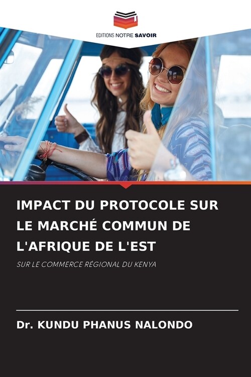 Impact Du Protocole Sur Le March?Commun de lAfrique de lEst (Paperback)