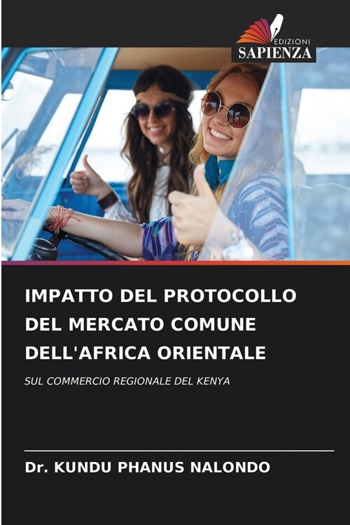 Impatto del Protocollo del Mercato Comune Dellafrica Orientale (Paperback)