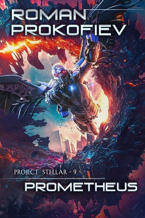 Prometheus (Project Stellar Book 9): LitRPG Series (Paperback)