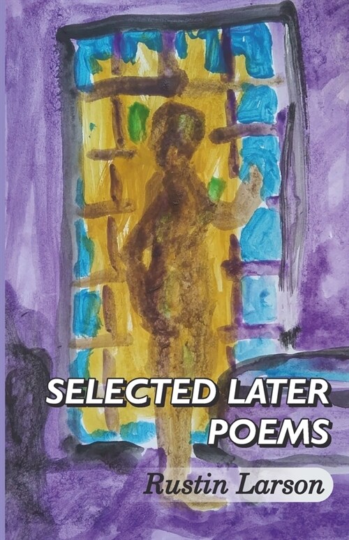 Selected Later Poems (Paperback)