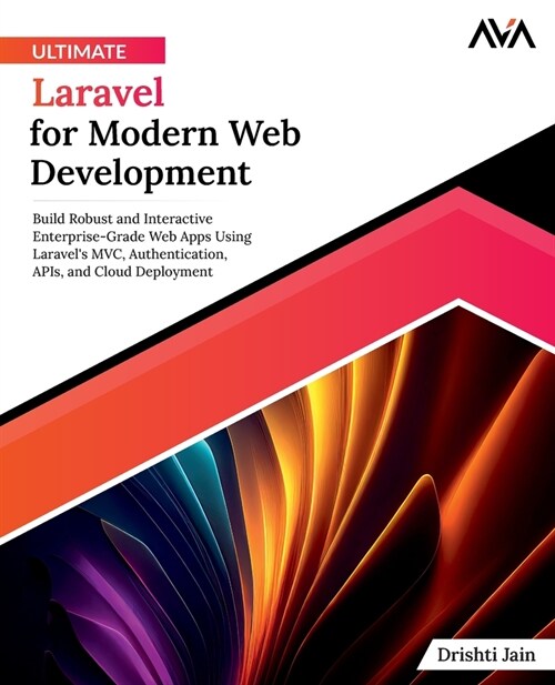 Ultimate Laravel for Modern Web Development (Paperback)