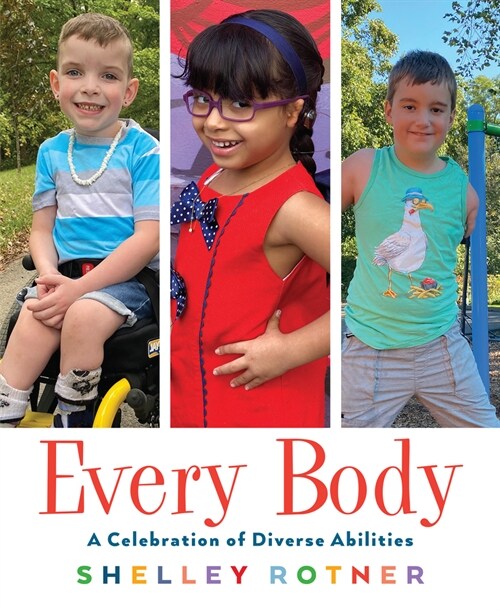 Every Body: A Celebration of Diverse Abilities (Paperback)