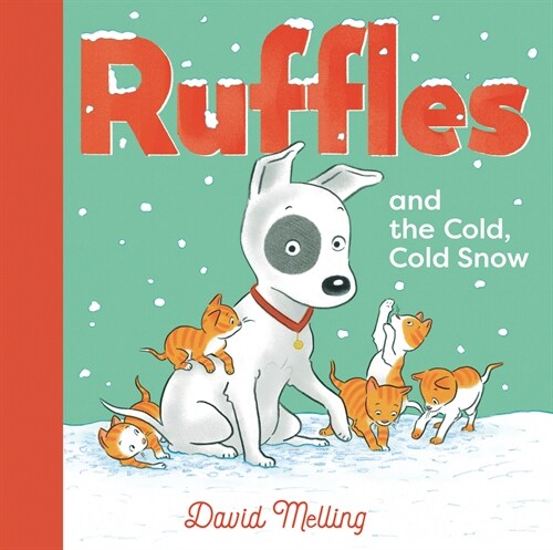 Ruffles and the Cold, Cold Snow (Hardcover)
