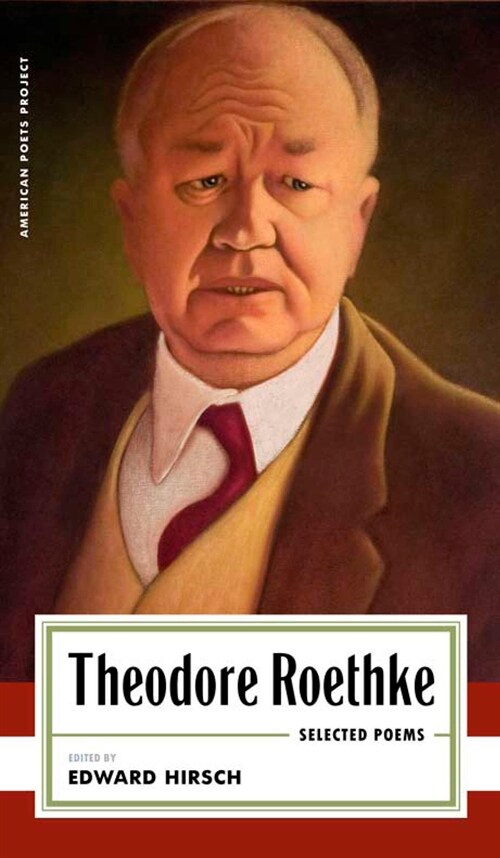 Theodore Roethke: Selected Poems (Paperback)