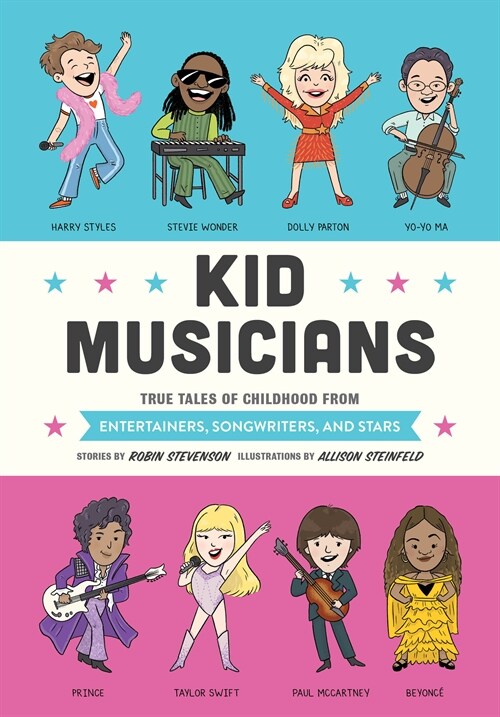 Kid Musicians: True Tales of Childhood from Entertainers, Songwriters, and Stars (Hardcover)