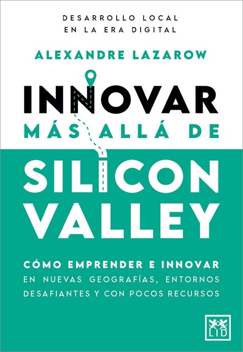 Innovar M? All?de Silicon Valley (Paperback)