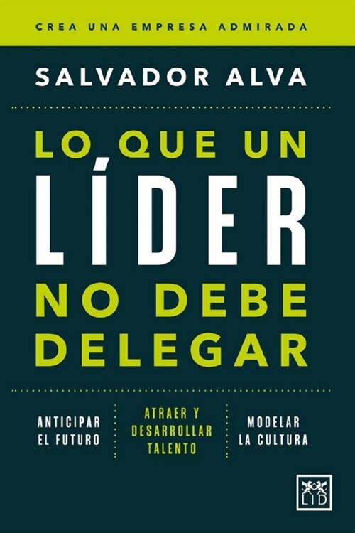 Lo Que Un L?er No Debe Delegar (Paperback)