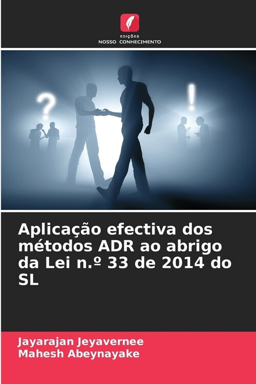 Aplica豫o efectiva dos m?odos ADR ao abrigo da Lei n.?33 de 2014 do SL (Paperback)