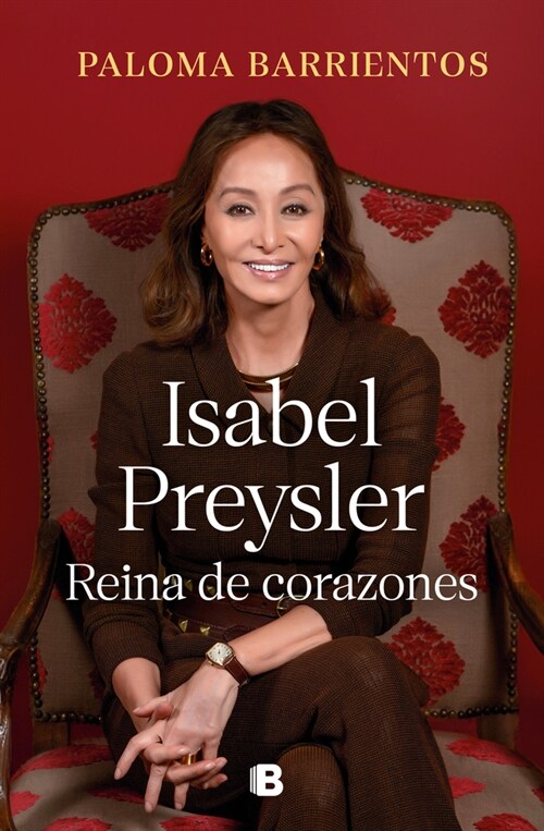 Isabel Preysler: Reina de Corazones / Isabel Preysler: Queen of He Arts (Hardcover)
