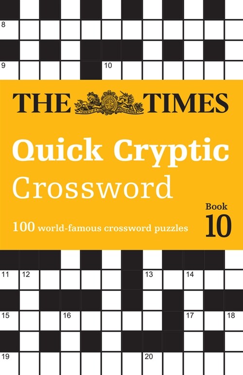 The Times Quick Cryptic Crossword Book 10 : 100 World-Famous Crossword Puzzles (Paperback)