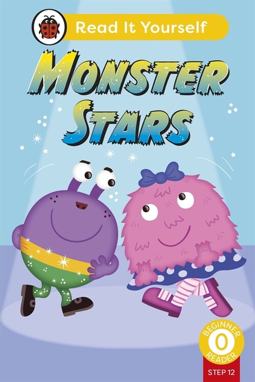 Monster Stars (Phonics Step 12):  Read It Yourself - Level 0 Beginner Reader (Hardcover)