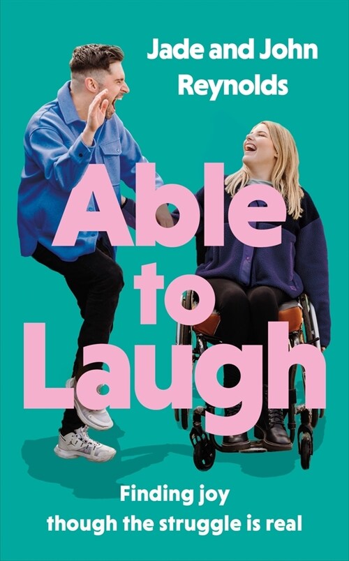 Able to Laugh : Finding joy though the struggle is real (from TikToks favourite interabled couple!) (Hardcover)