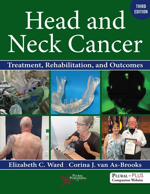 Head and Neck Cancer : Treatment, Rehabilitation, and Outcomes (Hardcover, 3 ed)