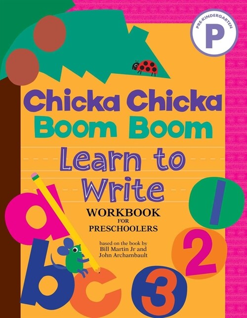 Chicka Chicka Boom Boom Learn to Write Workbook for Preschoolers (Paperback)