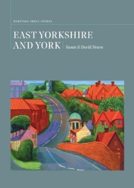 East Yorkshire and York : A Heritage Shell Guide (Paperback)