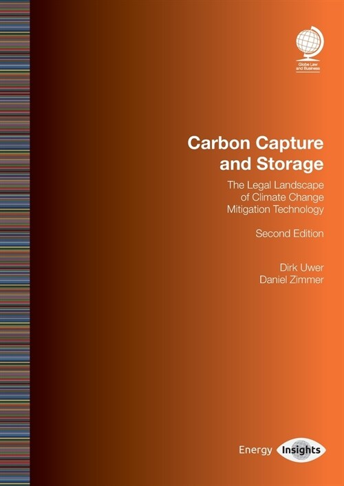 Carbon Capture and Storage : The Legal Landscape of Climate Change and Mitigation Technology, Second Edition (Paperback, 2 New edition)