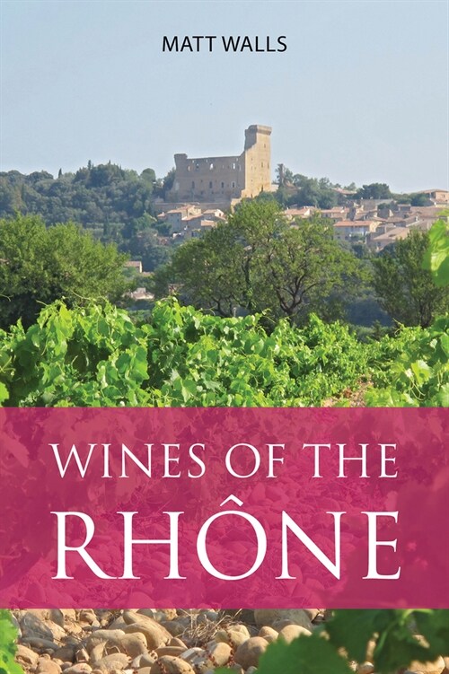 Wines of the Rhone (Paperback)