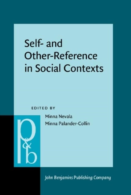 Self- and Other-Reference in Social Contexts : From global to local discourses (Hardcover)