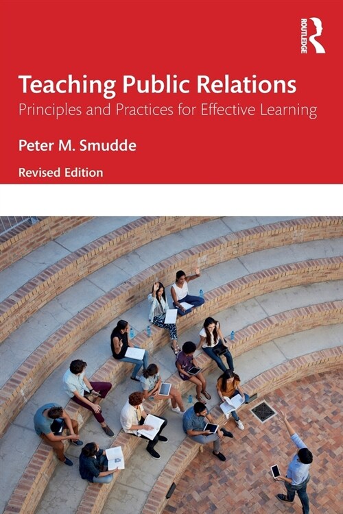 Teaching Public Relations : Principles and Practices for Effective Learning (Paperback)