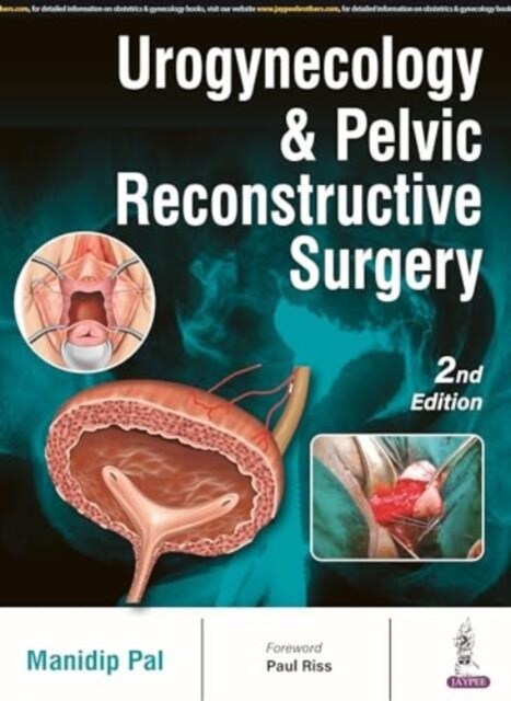 Urogynecology & Pelvic Reconstructive Surgery (Paperback, 2 Revised edition)