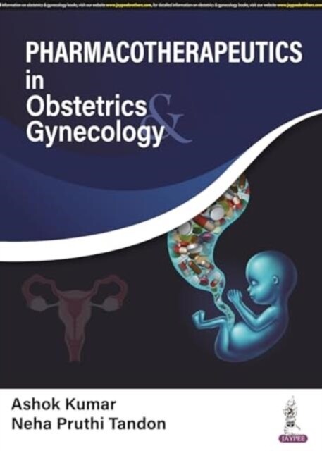 Pharmacotherapeutics in Obstetrics & Gynecology (Hardcover)