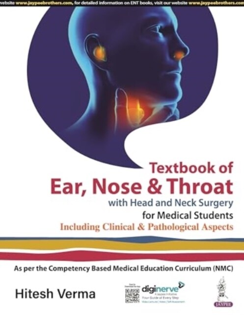 Textbook of Ear, Nose & Throat with Head and Neck Surgery for Medical Students : Including Clinical and Pathological Aspects (Paperback)