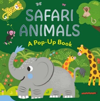SAFARI ANIMALS : A Pop-UP Book (Board Book)