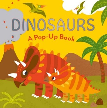 DINOSAURS : A Pop-Up Book (Board Book)