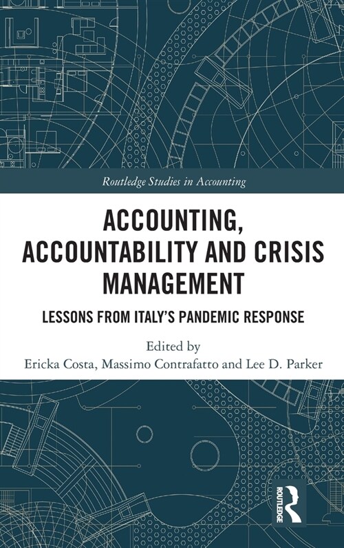 Accounting, Accountability and Crisis Management : Lessons from Italys Pandemic Response (Hardcover)
