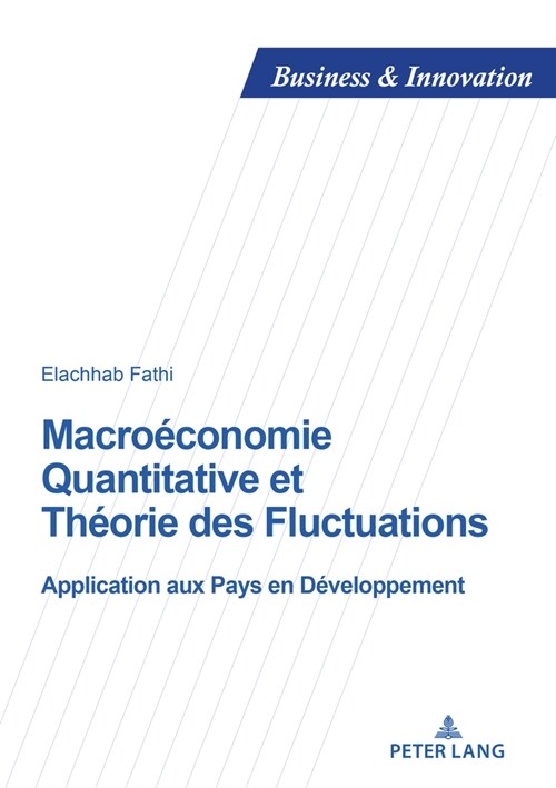 Macro?onomie quantitative et th?rie des fluctuations: Applications aux pays en d?eloppement (Paperback)