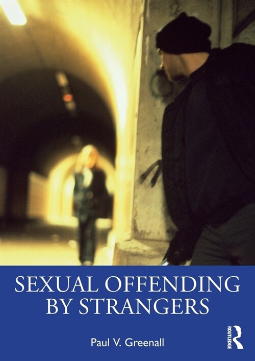 Sexual Offending by Strangers (Paperback, 1)