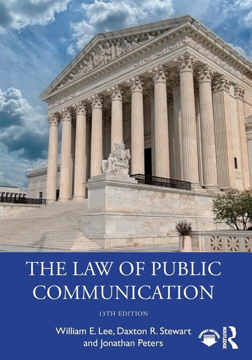 The Law of Public Communication (Paperback, 13 ed)