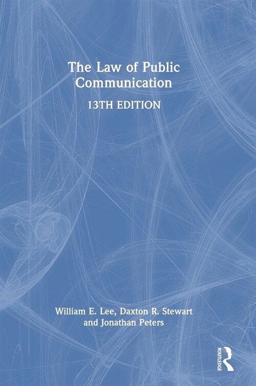 The Law of Public Communication (Hardcover, 13 ed)