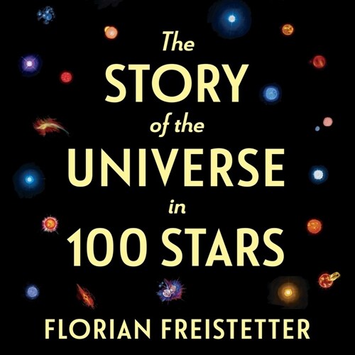 The Story of the Universe in 100 Stars (DA)