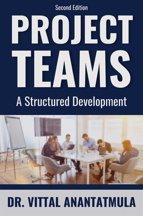 Project Teams: A Structured Development (Paperback, 2, Revised)