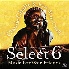 [중고] Claude Challe & Jean-Marc Challe - Select 6: Music For Our Friends [2CD]