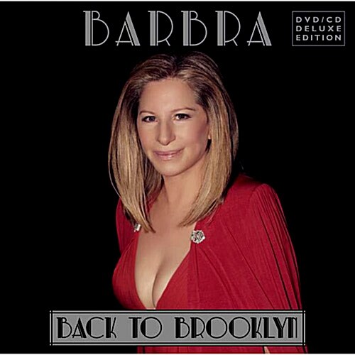 Barbra Streisand - Back To Brooklyn [CD+DVD 디럭스 에디션]