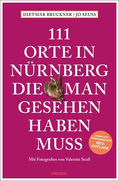 111 Orte in Nurnberg, die man gesehen haben muss (Paperback)