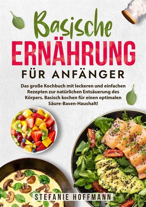 Basische Ernahrung fur Anfanger (Paperback)