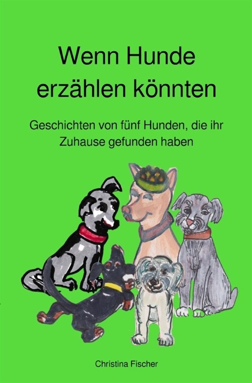 Wenn Hunde erzahlen konnten (Paperback)