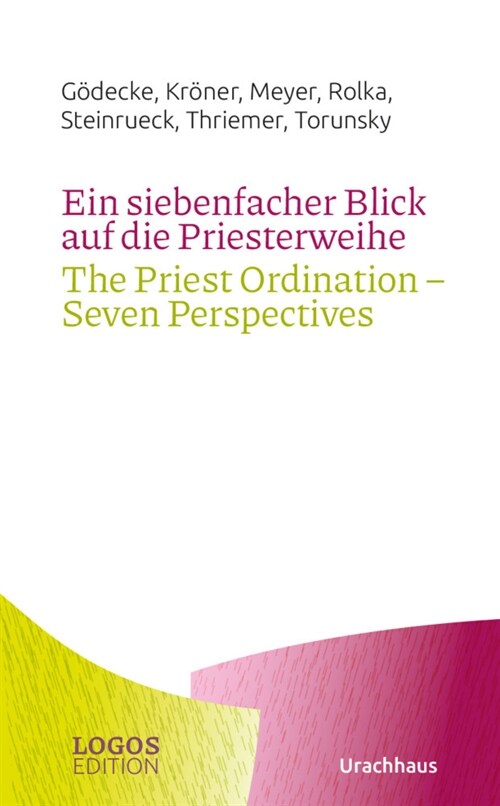 Ein siebenfacher Blick auf die Priesterweihe / The Priest Ordination - Seven Perspectives (Paperback)