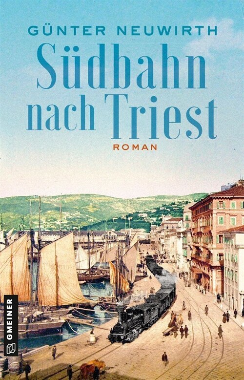 Sudbahn nach Triest (Paperback)