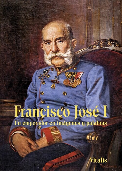 Francisco Jose I (Paperback)