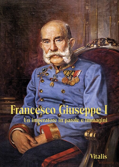 Francesco Giuseppe I (Paperback)