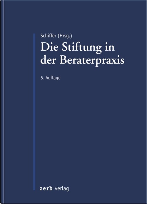 Die Stiftung in der Beraterpraxis (Hardcover)