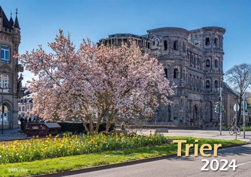 Trier 2024 Bildkalender A3 Spiralbindung (Calendar)